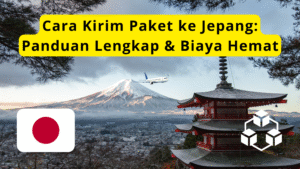 Kirim paket ke Jepang dengan jasa ekspedisi internasional